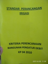 Standar Perancangan Irigasi : Kriteria Perencanaan Bangunan Bangunan Pengatur Debit