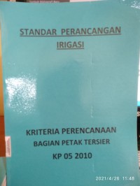 Standar Perancangan Irigasi : Kriteria Perencanaan Bagian Petak Tersier