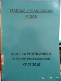 Standar Perancangan Irigasi : Kriteria Perencanaan Standart Penggambaran