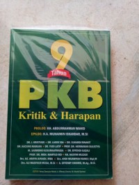 9 Tahun PKB Kritik & Harapan