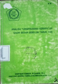 Analisa YURISPRUDENSI Kerapatan Qadhi Besar Sebelum Tahun 1945