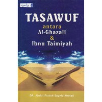 Tasawuf Antara Al - Ghazali Dan Ibnu Taimiyah