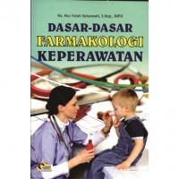 Dasar - Dasar Farmakologi Keperawatan