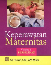 Keperawatan Maternitas Volume 2: Persalinan