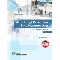 Metodologi Penelitian Ilmu Keperawatan Pendekatan Praktis