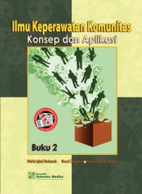 Ilmu Keperawatan Komunitas Konsep Dan Aplikasi Buku 2