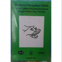 Panduan Pencegahan Infeksi Untuk Fasilitas Pelayanan Kesehatan Dengan Sumber Daya Terbatas