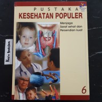 Pustaka Kesehatan Populer 6 : Menjaga Saraf Sehat Dan Persendian Kuat