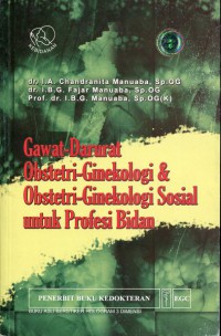 Gawat - Darurat Obstetri - Ginekologi Dan Obstetri - Ginelogi Sosial Untuk Profesi Bidan