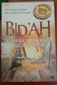 Bid'ah Dampak Buruk Bagi Ummat