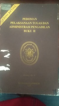 PEDOMAN PELAKSANAAN TUGAS DAN ADMINISTRASI PENGADILAN BUKU II