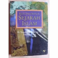 REKONSTRUKSI SEJARAH ISLAM
di Tengah Pluralitas Agama dan Peradaban