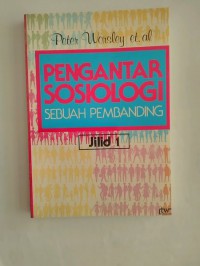 Pengantar Sosiologi 
Sebuah Pembanding