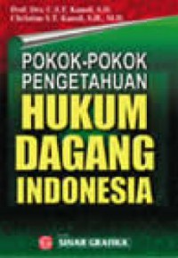 Pokok - Pokok Pengetahuan Hukum Dagang Indonesia