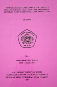 Peningkatan Kemampuan Berhitung Melalui Permainan Balok Angka Pada Anak Kelompok B Di TK Plus Wahidiyah Kecamatan Sumberpucung