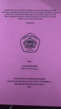 PERBANDINGAN MODEL PEMBELAJARAN KOOPERATIF TIPE TAI (Team Assisted Individualization) DENGAN MODEL PEMBELAJARAN LANGSUNG TERHADAP HASIL BELAJAR SISWA KELAS XI IPS SMA WAHIDIYAH PADA POKOK BAHASAN TURUNAN FUNGSI TAHUN PELAJARAN 2016/2017