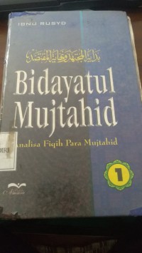 BIDAYATUL MUJTAHID
Analisa Fiqih Para Mujtahid