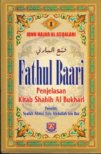 FATHUL BAARI
Syarah: Shahih Al Bukhari