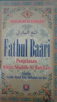 FATHUL BAARI Syarah Shahih Al Bukhari Buku 4
