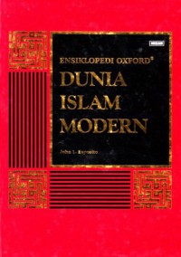 ENSIKLOPEDI OXFORD DUNIA ISLAM MODERN Jilid 3