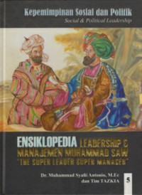 ENSIKLOPEDIA LEADERSHIP & MANAJEMEN MUHAMMAD SAW 