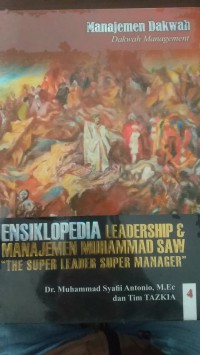 ENSIKLOPEDIA LEADERSHIP & MANAJEMEN MUHAMMAD SAW 