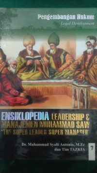 ENSIKLOPEDIA LEADERSHIP & MANAJEMEN MUHAMMAD SAW 