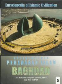 ENSIKLOPEDIA PERADABAN ISLAM BAGHDAD