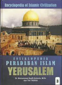 ENSIKLOPEDIA PERADABAN ISLAM YERUSALEM