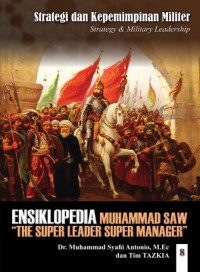 ENSIKLOPEDIA LEADERSHIP & MANAJEMEN MUHAMMAD SAW 