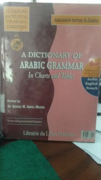 A DICTIONARY OF ARABIC GRAMMAR In Charts and Tables