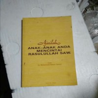 Ajarilah Anak-Anak Anda Mencintai Rasulullah SAW