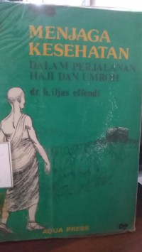 MENJAGA KESEHATAN Dalam Perjalanan Haji dan Umroh
