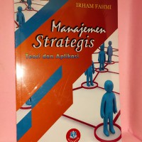 MANAJEMEN STRATEGIS: TEORI DAN APLIKASI