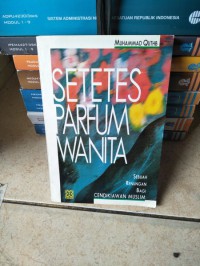 Setetes Parfum Wanita (Sebuah Renungan Bagi Cendekiawan Muslim)