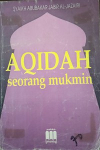 Aqidah Seorang Mukmin