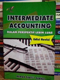 INTERMEDIATE ACCOUNTING DALAM PERSPEKTIF LEBIH LUAS