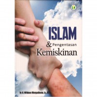 ISLAM & PENGENTASAN KEMISKINAN