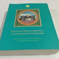 PANDUAN SHALAT MENURUT SUNNAH RASULULLAH SAW