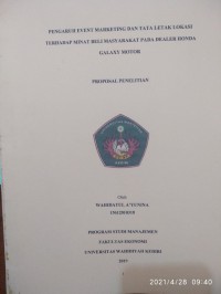 Proposal Penelitian : Pengaruh Event Marketing dan Tata Letak Lokasi Terhadap Minat Beli Masyarakat Pada Dealer Honda Galaxy Motor