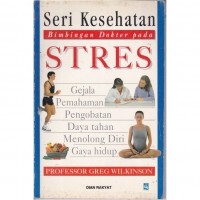 Seri Kesehatan Bimbingan Dokter Pada STRES
