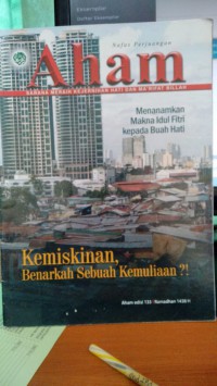 Aham : Kemiskinan, Benarkah Sebuah Kemulyaan?!