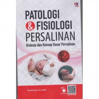 Patologi & Fisiologi Persalinan : Distosia dan Konsep Dasar Persalinan