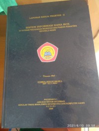 Laporan Kerja Praktek II : Sistem Informasi Dana Box di Yayasan Perjuangan Wahidiyah dan Pondok Pesantren Kedunglo Kediri.