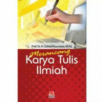 Merancang Karya Tulis Ilmiah