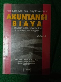 Akuntansi Biaya : Sebagian Besar Diolah Dari Soal - Soal Ujian Negara