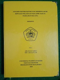 Analisis Faktor - Faktor Yang Mempengaruhi Kepuasan Pelanggan Pada (SPBU 54.651.42 Pagelaran Malang)