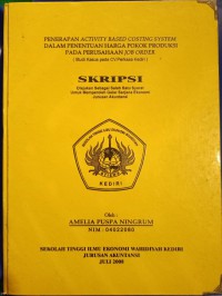 Penerapan Activity Based Costing System Dalam Penentuan Harga Pokok Produksi Pada Perusahaan Job Order