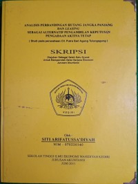 Analisis Perbandingan Hutang Jangka Panjang Dan Leasing Sebagai Alternatif Pengambilan Keputusan Pengadaan Aktiva Tetap