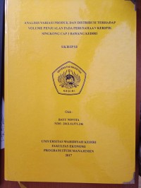 Analisis Variasi Produk Dan Distribusi Terhadap Volume Penjualan Pada Perusahaan Kripik Singkong Cap 3 Bawang Kediri
